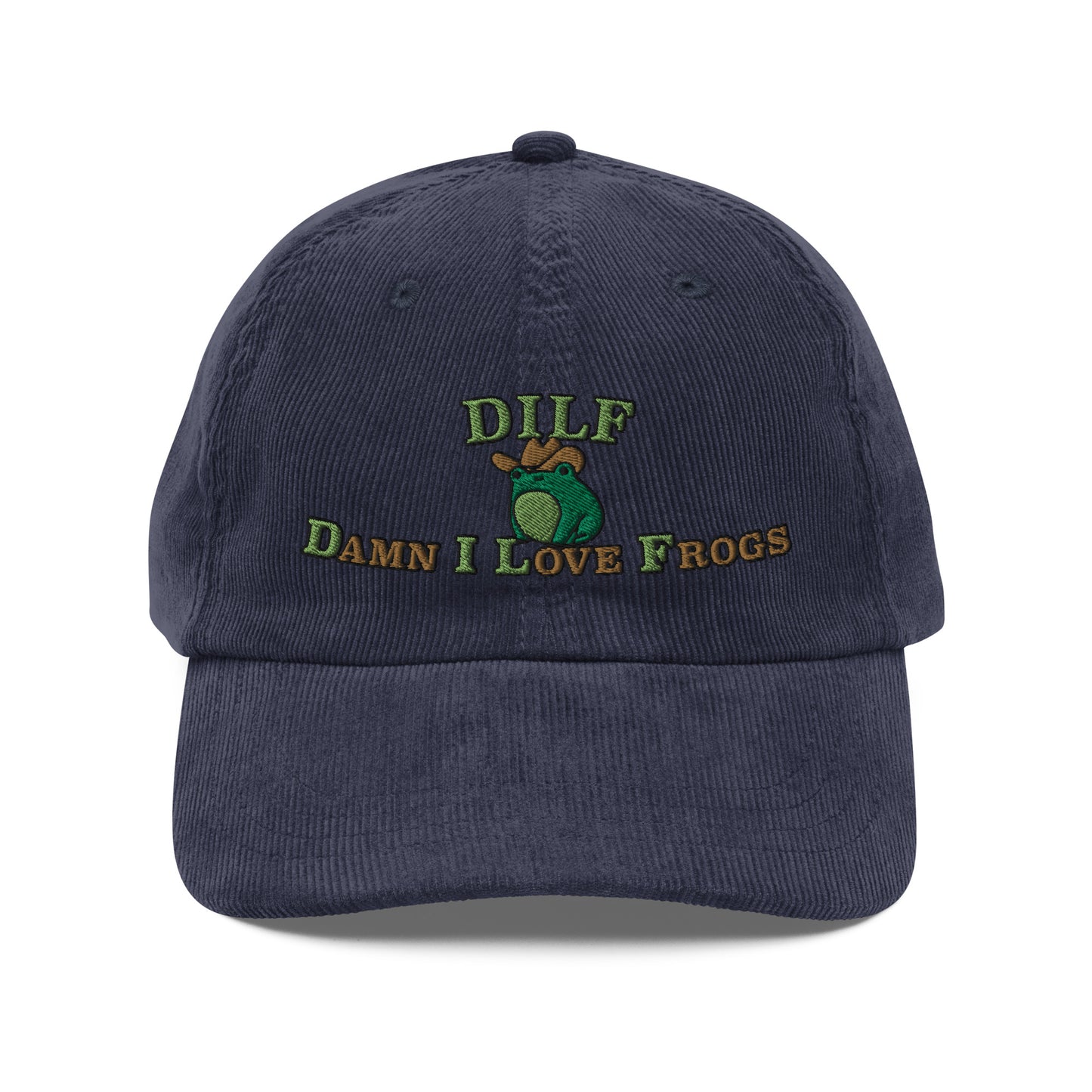 DILF Damn I Love Frogs Corduroy Cap