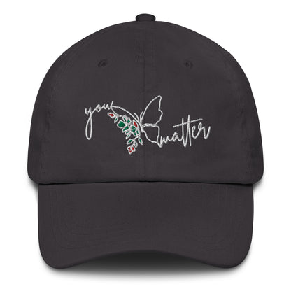 You Matter Baseball Cap White Text